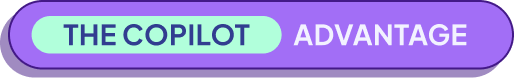 The Copilot Advantage